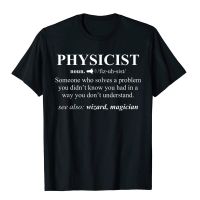 Physicist Definition Wizard Scientist Physics T-Shirt Funny Cotton T Shirts For Men Design Tops &amp; Tees Plain Cool