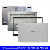 2023 ☆ หน้าจอ LCD สำหรับแล็ปท็อปใหม่หลังคลุมสำหรับเอเซอร์ Aspire A317-33 A317-53 A317-53G A317-58G A517-56ก. ฝาปิดโน้ตบุคที่พักแขนเคสด้านล่างเงินด้านบน