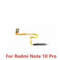 อะไหล่อะไหล่เครื่องสแกนลายนิ้วมือสำหรับ Xiaomi Redmi Note 10 Pro เมนูปุ่มหน้าแรกเซนเซอร์กุญแจส่งคืนสายเคเบิลงอได้ริบบิ้น