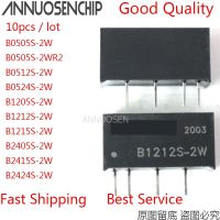 10PCS B0505S-2W B0505S-2WR2 B0512S-2W B0524S-2W B1205S-2W B1212S-2W B1215S-2W B2405S-2W B2415S-2W B2424S-2W SIP-4 สินค้าใหม่มีในสต็อก