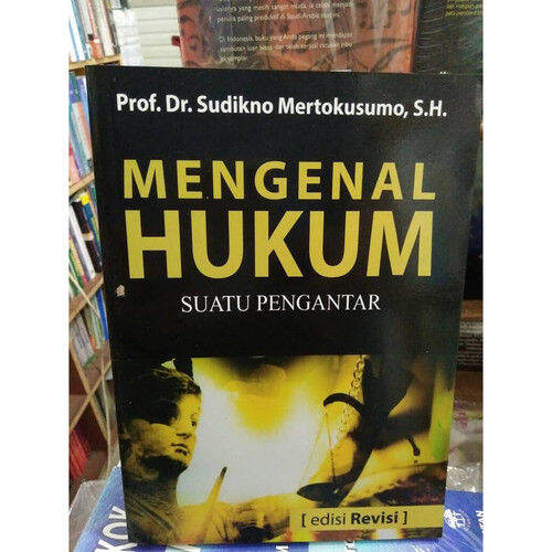 BUKU MENGENAL HUKUM SUATU PENGANTAR EDISI REVISI - SUDIKNO MERTOKUSUMO ...