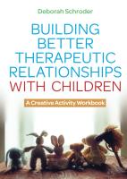 หนังสืออังกฤษใหม่ Building Better Therapeutic Relationships with Children : A Creative Activity Workbook [Paperback]