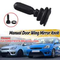 Left/Right Car Manual Rearview Side Door Wing Mirror Knob New For Ford For Fiesta MK6 2001-2006 1507431 6S6117B718AA