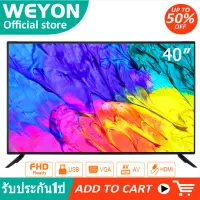 WEYON ทีวี 40 นิ้ว Digital tv LED fullHD TV โทรทัศน์จอแบน tv 40 นิ้ว ทีวีราคาถูกๆ tv ทีวีดิจิตอล led tv 40 นิ้ว โทรทัศน์40นิ้ว โทรทัศน์ ทีวี40นิ้วถูกสุด