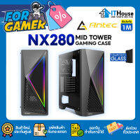 ?ANTEC NX280 RGB ATX?เคสเกมมิ่ง Mid-Tower ระบบไฟ LED ปุ่ม Control Button ติดตั้งพัดลมได้ 8 ตัว กระจก Tempered glass