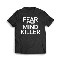 เสื้อผ้าผชเสื้อยืด พิมพ์ลาย Fear Is The Mind Killer DuneS-5XL  H3UP