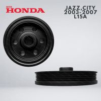 มู่เลย์ มู่เลย์หน้าเครื่อง มู่เลย์ข้อเหวี่ยง HONDA JAZZ CITY 2003-2007 L15A มู่เล่  ฮอนด้า แจ๊ส ซิตี้ 03-07 ราคาถูก ของไต้หวัน คุณภาพอย่างดี ราคาส่ง