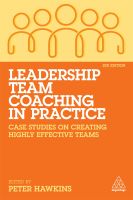 (ใหม่)พร้อมส่ง LEADERSHIP TEAM COACHING IN PRACTICE (3RD ED.): CASE STUDIES ON CREATING HIGHLY