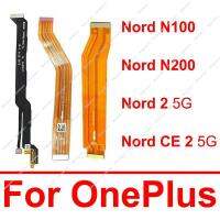 เมนบอร์ด LCD Screen Flex Cable สําหรับ Oneplus Nord 2 CE 2 5G Nord N100 N200 หน้าจอเมนบอร์ดเสริม Interconnect Flex