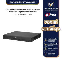 Dahua เครื่องบันทึก XVR รุ่น DH-XVR4232AN-I 32 Channels Penta-brid 1080N/720P 1U 2HDDs WizSense Digital Video Recorder