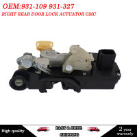 931-109 931-327ด้านหลังขวาประตูล็อค Actuator GMC สำหรับ Chevrolet suburban 1500 Silverado Cadillac escalades GM