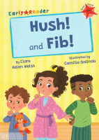 EARLY READER RED 2:HUSH! AND FIB! BY DKTODAY