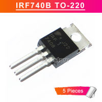 5ชิ้น IRF740B TO220 IRF 740B TO-220 10A/400V N-ช่อง MOSFET ทรานซิสเตอร์ใหม่แบบดั้งเดิม