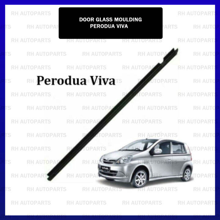 Perodua Viva Door Glass Moulding DOOR RUBBER OUTER GLASS WINDOW MOULDING LINING GETAH CERMIN