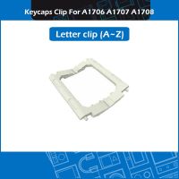 10pcs/Lot A1706 A1707 A1708 Letter keys Keycaps Hinges White Butterfly Clips For Macbook Pro Retina 13" 15" Keyboard Repair