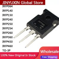 5ชิ้น IRFP140 IRFP064ใหม่ IRFP150 IRFP250 IRFP240 IRFP254 IRFP260 IRFP360 IRFP450 IRFP460ชิป IC สินค้าขายส่งในสต็อก MOS