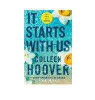 It Starts with Us : the highly anticipated sequel to IT ENDS WITH US by Colleen Hoover [New Release]