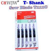 1 แพ็คคุณภาพสูง T111C Hcs ฟันดินตัดตรง T-Shank ใบเลื่อยจิ๊กสําหรับไม้