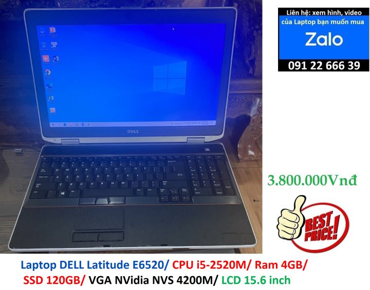 Laptop DELL Latitude E6520/ CPU i5-2520M/ Ram 4GB/ SSD 120GB/ VGA NVidia  NVS 4200M/ LCD  inch 