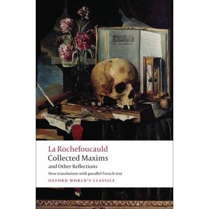 then-you-will-love-gt-gt-gt-collected-maxims-and-other-reflections-oxford-worlds-classics-english-fran-ois-de-la-rochefoucauld