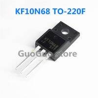 5Pcs Original KF10N68 KF10N68F TO-220F 10A/680V LCD ที่ใช้กันทั่วไป MOS Field Effect Tube