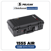 Pelican 1555 Air Case With Foam-Black (ประกันศูนย์ไทย)