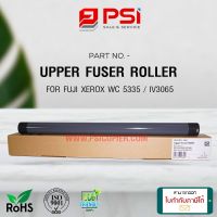 UPPER FUSER ROLLER (ลูกบน) สำหรับ Xerox WorkCentre 5325 5330 5335 AP 3065