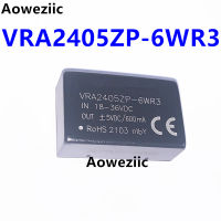 โมดูลพลังงาน DC-DC VRA2405ZP-6WR3 24V ถึง- 5V600mA แรงดันไฟฟ้า6W เสถียรเอาต์พุตสองทาง