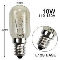 E12s ไฟ LED 110-130V หลอดไฟ10W E12s สว่างมากโคมไฟไฟ Led แสงสีขาวอุ่นสว่างมากสำหรับตู้เย็นโคมไฟเกลือหลอดไฟ LED หลอดไส้เอดิสัน