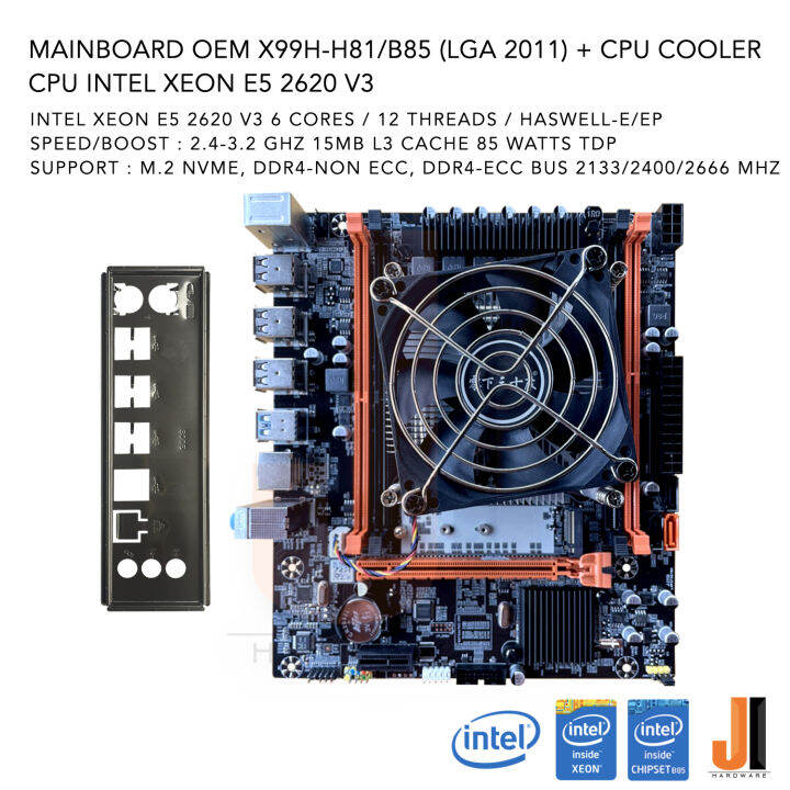 ชุดสุดคุ้ม-mainboard-oem-x99h-b85-h81-lga-2011-intel-xeon-e5-2620-v3-with-cpu-cooler-2-4-3-2-ghz-6-cores-12-threads-85-watts-สินค้าใหม่สภาพดีมีฝาหลังมีการรับประกัน