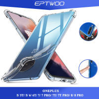 EPTWOO สำหรับ ONEPLUS 7T 6 6T 5T 5 7 8 Pro เคสโทรศัพท์ใสซิลิโคน TPU ยืดหยุ่นโปร่งใสสี่มุมป้องกัน FS-00