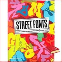 If you love what you are doing, you will be Successful. ! Street Fonts: Graffiti Alphabets from Around the World หนังสือภาษาอังกฤษมือ1(New) ส่งจากไทย