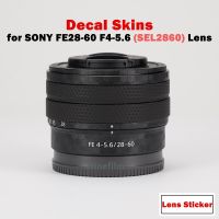 SEL2860 FE28-60Mmf4-5.6รูปลอกพรีเมี่ยม FE28-60สกินสำหรับโซนี F4-5.6ป้องกันรอยขีดข่วนฝาครอบสติกเกอร์ฟิล์ม