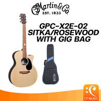 Martin GPC-X2E-02 Sitka/Rosewood with Gig bag กีตาร์โปร่งไฟฟ้า GPCX2E02 GPC X2E 02