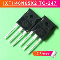 2Pcs IXFH46N65X2 TO-247 46N65 TO247 650V/46A N-Channel Power MOSFET ทรานซิสเตอร์ใหม่เดิม