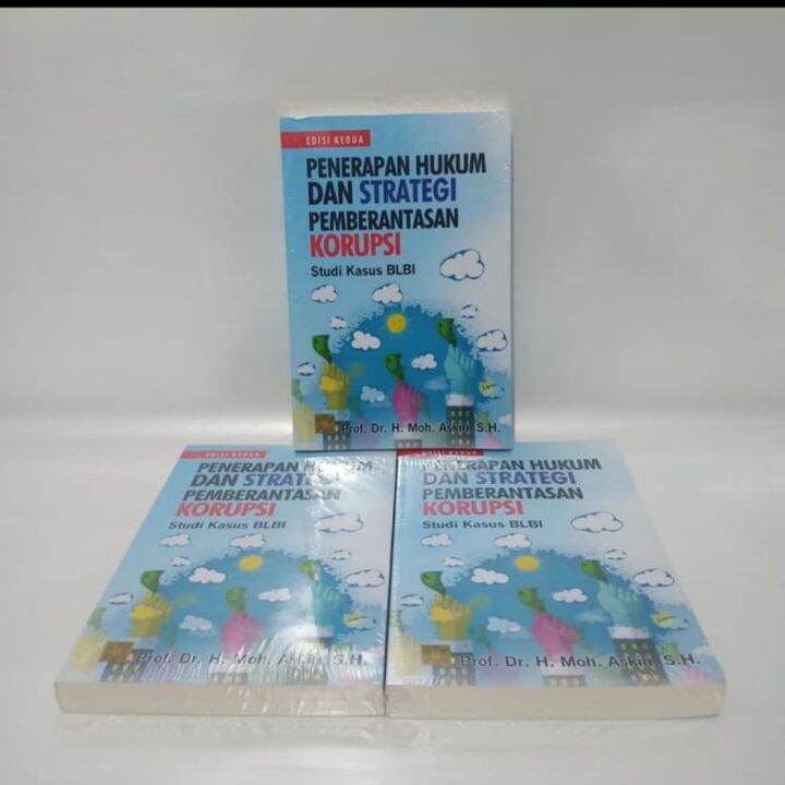 BUKU PENERAPAN HUKUM DAN STRATEGI PEMBERANTASAN KORUPSI. STUDI KASUS ...