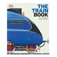 DK the train Book Visual History childrens English Encyclopedia of popular science knowledge large format visual illustration atlas childrens books English original books