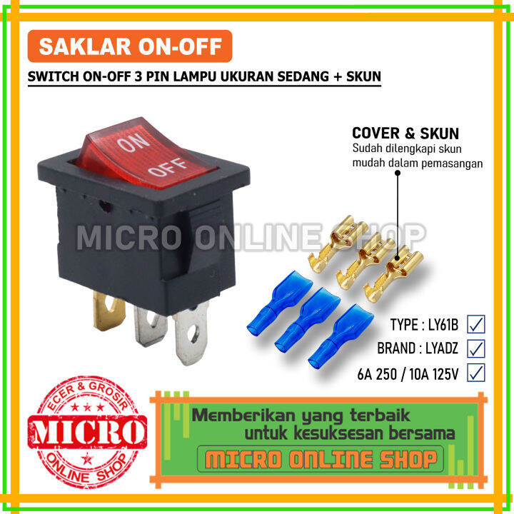 Switch On-Off 3 Pin Lampu 220V Skun & Karet Skun Saklar On Off 3 Kaki ...