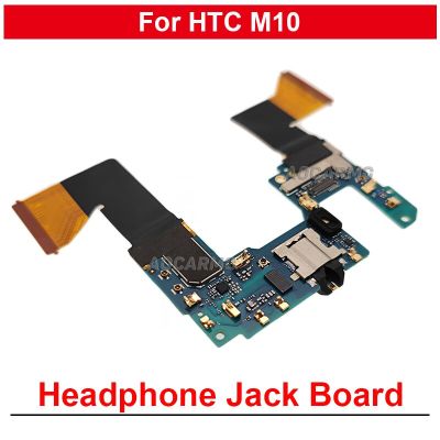 สําหรับ HTC M10 หูฟังหูฟังแจ็คไมโครโฟนเชื่อมต่อเมนบอร์ด Flex Cable ซ่อมอะไหล่ทดแทน