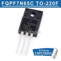 5Pcs FQPF7N65C TO-220F FQPF 7N65C 7N65 FQPF7N65 TO220F 7A/650V N-Channel MOSFET ทรานซิสเตอร์ใหม่เดิม