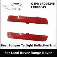 1คู่ซ้ายขวากันชนหลังไฟท้ายสะท้อนแสงตัดสำหรับ R Ange Rover 2003-2012 LR2 2008-2015 LR006348 LR006349