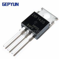 10ชิ้น IRF1405ถึง220 169A55V N ช่อง MOSFET หลอด MOS รถของแท้ Gepyun