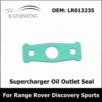 LR013235 Car Essories Seal Gasket For Range Rover 2013 Discovery 2015 Land Rover Sports Supercharger Oil Outlet Seal