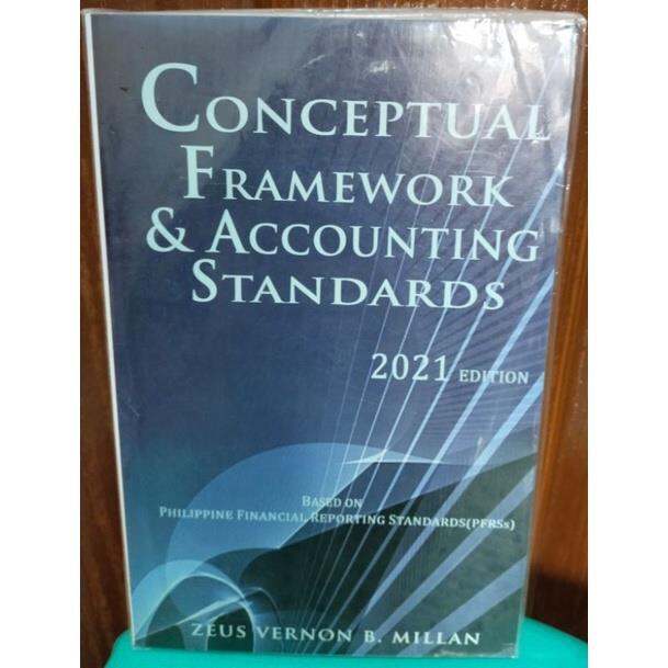 Book CONCEPTUAL FRAMEWORK ACCOUNTING STANDARDS 2021 Ed. By Zeus Vernon ...