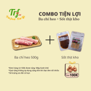 Combo tiện lợi ba chỉ heo và sốt thịt kho HN giao hỏa tốc