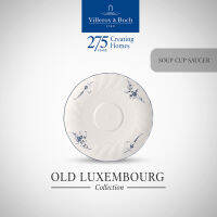 Villeroy &amp; Boch - Old Luxembourg จานรองถ้วยซุป จานพอร์ซเลน 19 ซม. - วิลเลรอย แอนด์ บอค