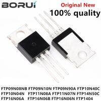 10PCS FTP09N08NB FTP09N10N FTP09N90A FTP10N40C FTP10N04N FTP11N08A FTP11N07N FTP14N50C FTP1404 FTP16N06A FTP16N06B FTP16N06N WATTY Electronics