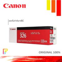 หมึกพิมพ์เลเซอร์ CANON Cartridge 326 สีดำ ของแท้ Black Toner Original Cartridge ใช้ได้กับเครื่อง Canon LBP6200d  Canon L