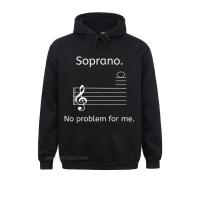 Soprano No Problem For Me Music Choir Singing Young Long Sleeve Sweatshirts Preppy Style Hoodies Hot Sale Casual Clothes Size Xxs-4Xl