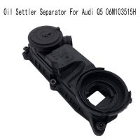 Oil Settler Separator Oil and Gas Separator for Audi Q5 06M103515H